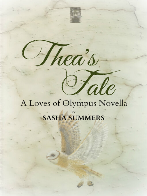 Title details for Thea's Fate, a Loves of Olympus Novella by Sasha Summers - Available